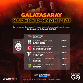 Galatasaray’ın yeni sezon hazırlık maçları sadece D-Smart ve D-Smart Go’da